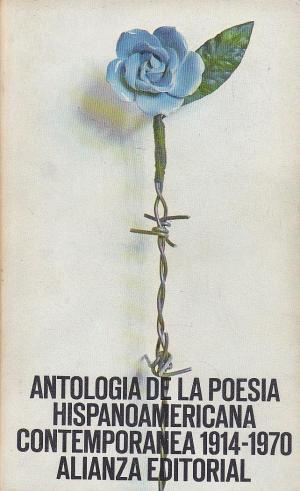 Antología de la poesía hispanoamericana contemporanea 1914-1970